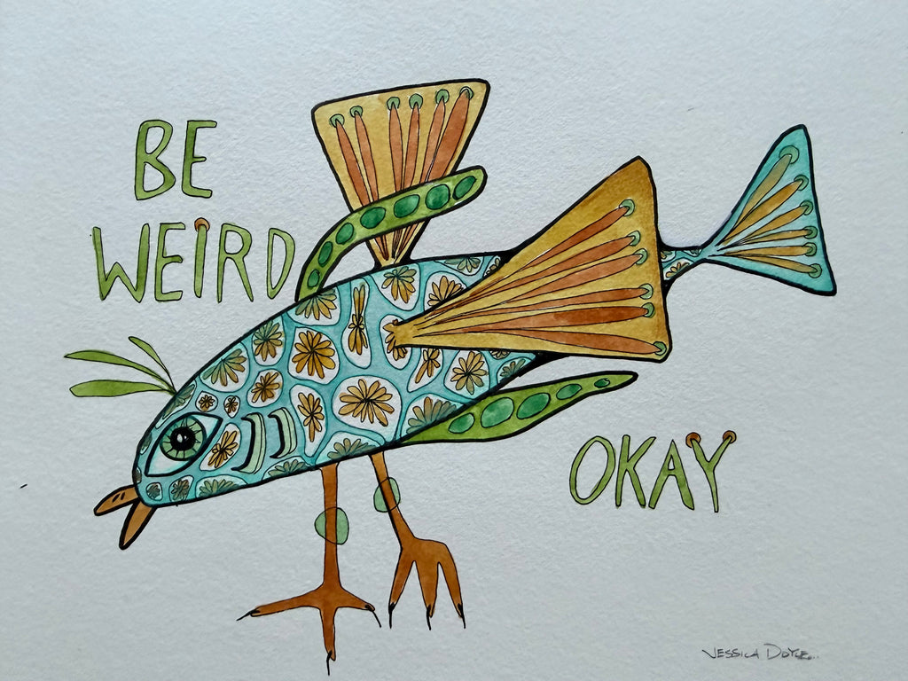 Be Weird Okay