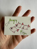 Three Angry Fish